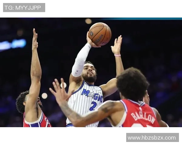 魔术对阵76人精彩直播全程回顾与赛后分析